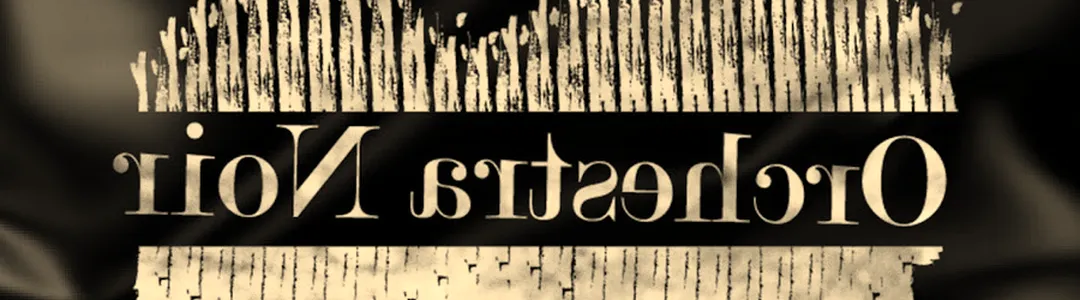 Orchestra Noir